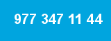 977 347 11 44